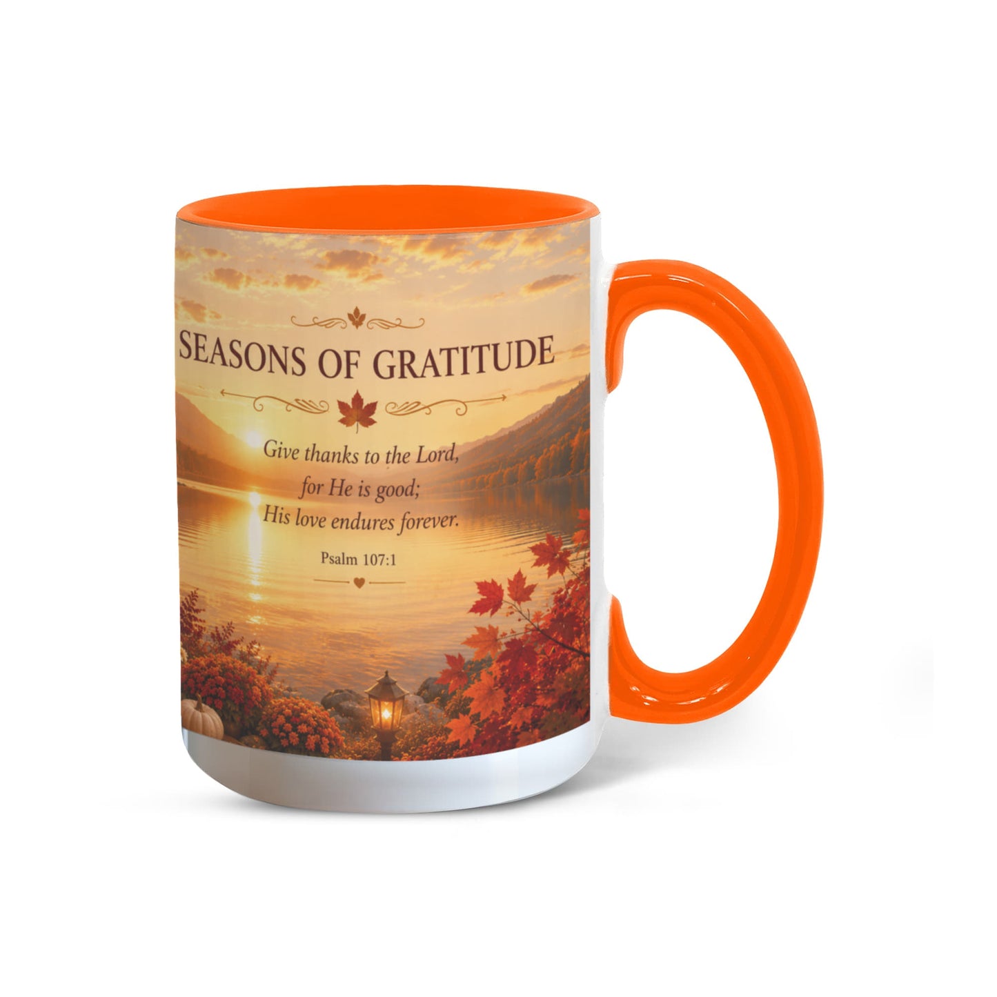 Seasons of Gratitude | Christian Color Accent Mug | Psalm 107:1 | Fall Coffee Mug