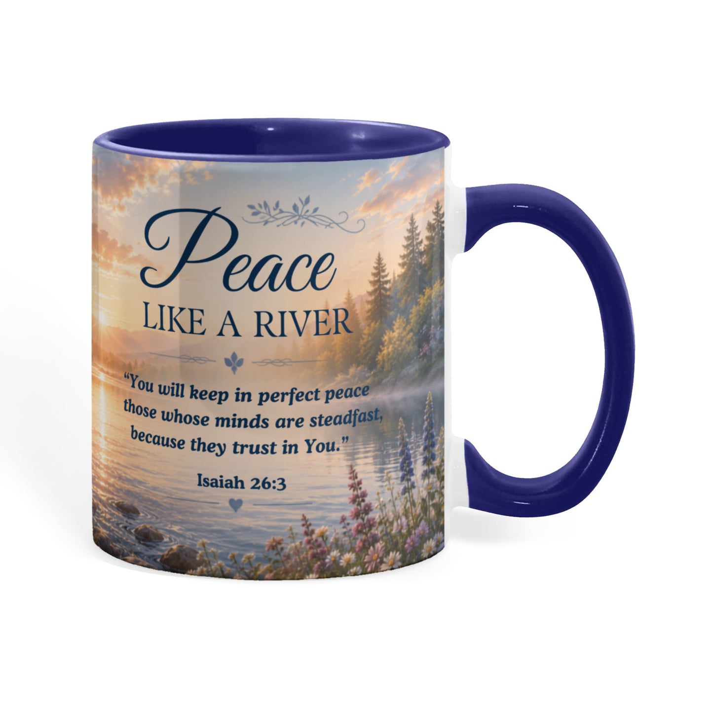 Peace Like a River | Christian Color Accent Mug | Isaiah 26:3 Scripture Coffee Cup